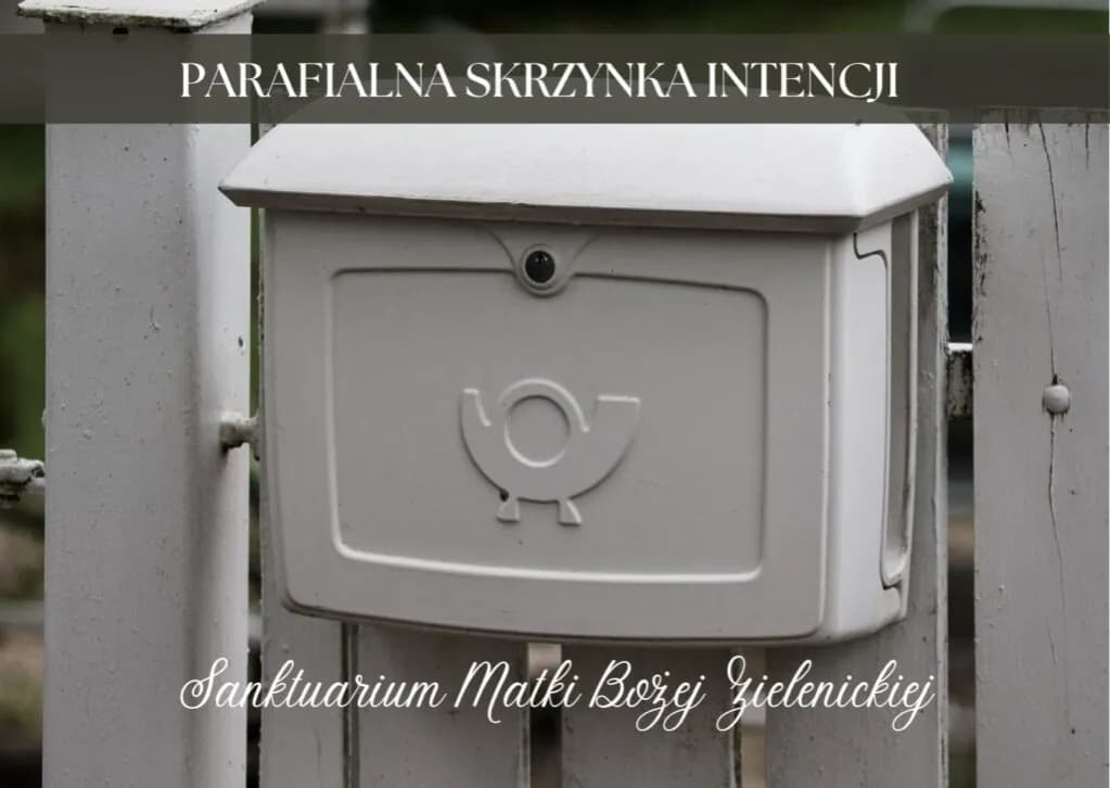 Skrzynka intencji sanktuarium - jak składać intencje modlitewne?